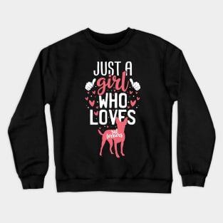 Just a Girl Who Loves Rat Terriers Crewneck Sweatshirt